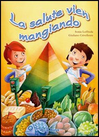 La salute vien mangiando - Librerie.coop La salute vien mangiando - Librerie.coop
