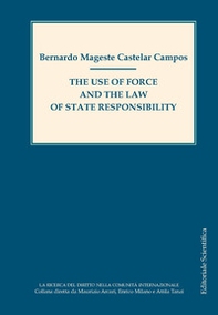 The use of force and the law of state responsability - Librerie.coop