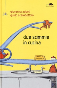 Due scimmie in cucina - Librerie.coop Due scimmie in cucina - Librerie.coop