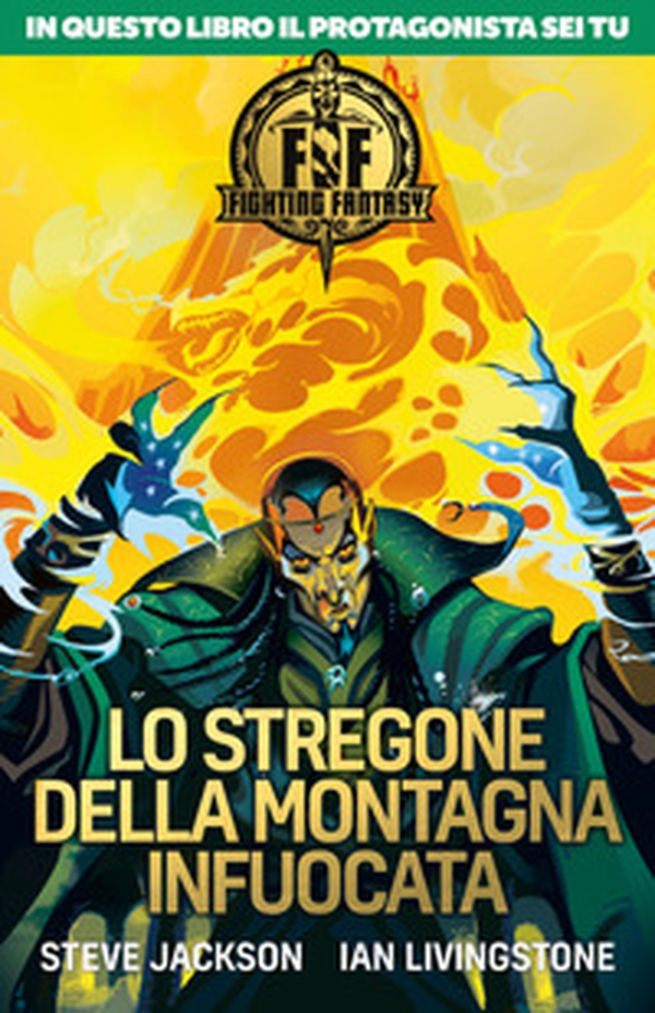 Lo stregone della montagna infuocata. Fighting fantasy - Librerie.coop Lo stregone della montagna infuocata. Fighting fantasy - Librerie.coop