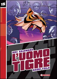 L'Uomo Tigre - Vol. 15 - Librerie.coop L'Uomo Tigre - Vol. 15 - Librerie.coop