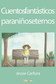 Cuentos fantásticos para niños eternos - Librerie.coop