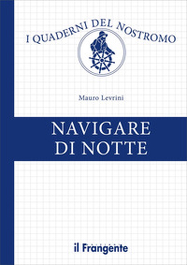 Navigare di notte - Librerie.coop Navigare di notte - Librerie.coop