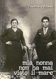 Mia nonna non ha mai visto il mare - Librerie.coop
