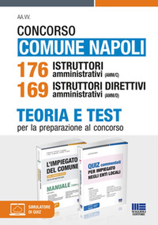 Concorso Comune Napoli 176 Istruttori amministrativi (AMM/C) 169 Istruttori direttivi amministrativi (AMM/D). Teoria e Test per la preparazione al concorso - Librerie.coop Concorso Comune Napoli 176 Istruttori amministrativi (AMM/C) 169 Istruttori direttivi amministrativi (AMM/D). Teoria e Test per la preparazione al concorso - Librerie.coop