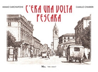 C'era una volta Pescara - Librerie.coop