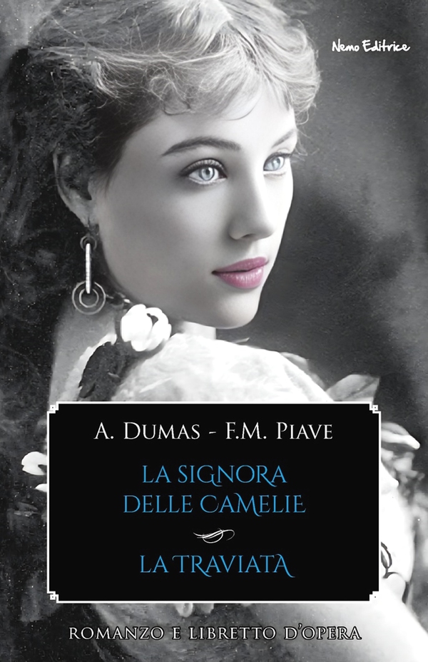 La signora delle camelie - La traviata - Librerie.coop La signora delle camelie - La traviata - Librerie.coop