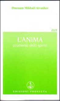 L'anima, strumento dello spirito - Librerie.coop