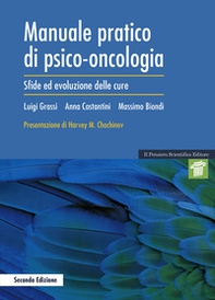 Manuale pratico di psico-oncologia. Sfide ed evoluzione delle cure - Librerie.coop