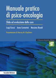 Manuale pratico di psico-oncologia. Sfide ed evoluzione delle cure - Librerie.coop
