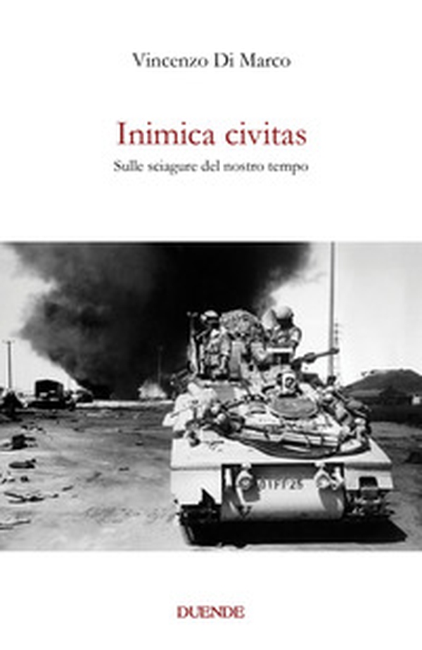 Inimica civitas. Sulle sciagure del nostro tempo - Librerie.coop Inimica civitas. Sulle sciagure del nostro tempo - Librerie.coop