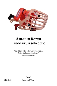 Credo in un solo oblio - Librerie.coop