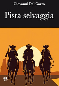 Pista selvaggia - Librerie.coop Pista selvaggia - Librerie.coop