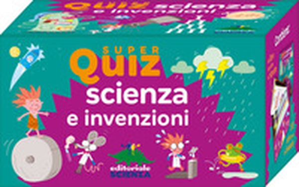 Scienza e invenzioni. Super quiz - Librerie.coop Scienza e invenzioni. Super quiz - Librerie.coop