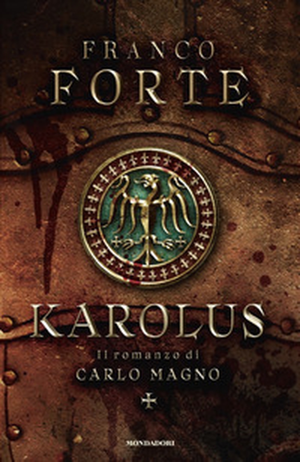 Karolus. Il romanzo di Carlo Magno - Librerie.coop Karolus. Il romanzo di Carlo Magno - Librerie.coop