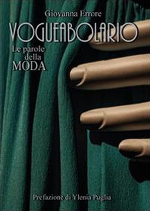 Vogueabolario. Le parole della moda - Librerie.coop Vogueabolario. Le parole della moda - Librerie.coop