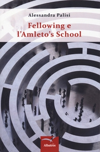 Fellowing e l'Amleto's School - Librerie.coop