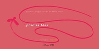 Paroles fées. Ediz. francese e italiana - Librerie.coop