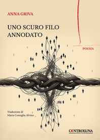 Uno scuro filo annodato - Librerie.coop