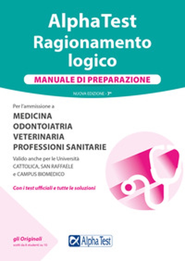 Alpha Test. Ragionamento logico. Manuale di preparazione - Librerie.coop Alpha Test. Ragionamento logico. Manuale di preparazione - Librerie.coop