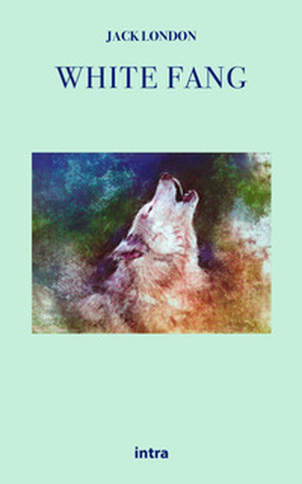 White Fang - Librerie.coop White Fang - Librerie.coop