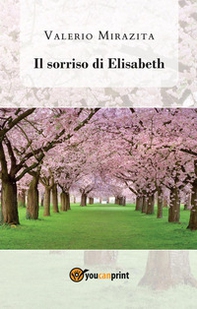 Il sorriso di Elisabeth - Librerie.coop