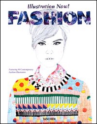Illustration now! Fashion. Ediz. italiana, spagnola e portoghese - Librerie.coop