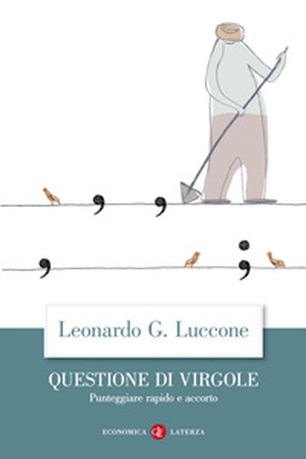 Questione di virgole. Punteggiare rapido e accorto - Librerie.coop Questione di virgole. Punteggiare rapido e accorto - Librerie.coop