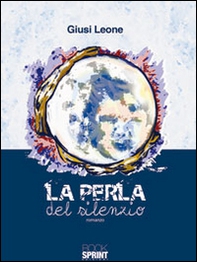 La perla del silenzio - Librerie.coop