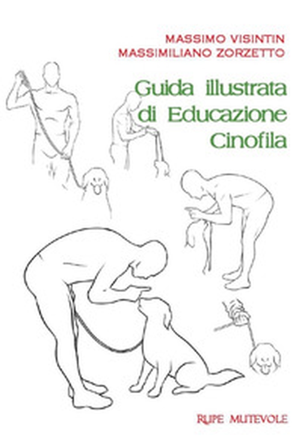 Guida illustrata di educazione cinofila - Librerie.coop Guida illustrata di educazione cinofila - Librerie.coop