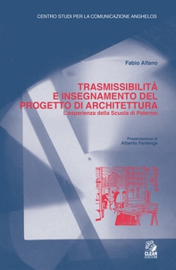TRASMISSIBILITÀ E INSEGNAMENTO DEL PROGETTO DI ARCHITETTURA - Librerie.coop