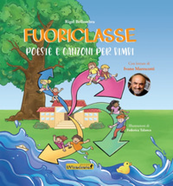 Fuoriclasse. Poesie e canzoni per bimbi - Librerie.coop Fuoriclasse. Poesie e canzoni per bimbi - Librerie.coop