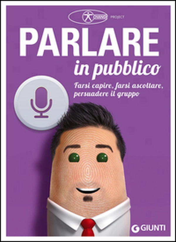 Parlare in pubblico. Farsi capire, farsi ascoltare, persuadere il gruppo - Librerie.coop Parlare in pubblico. Farsi capire, farsi ascoltare, persuadere il gruppo - Librerie.coop