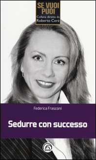 Sedurre con successo - Librerie.coop