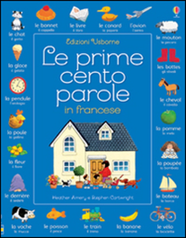 Le prime cento parole in francese - Librerie.coop Le prime cento parole in francese - Librerie.coop