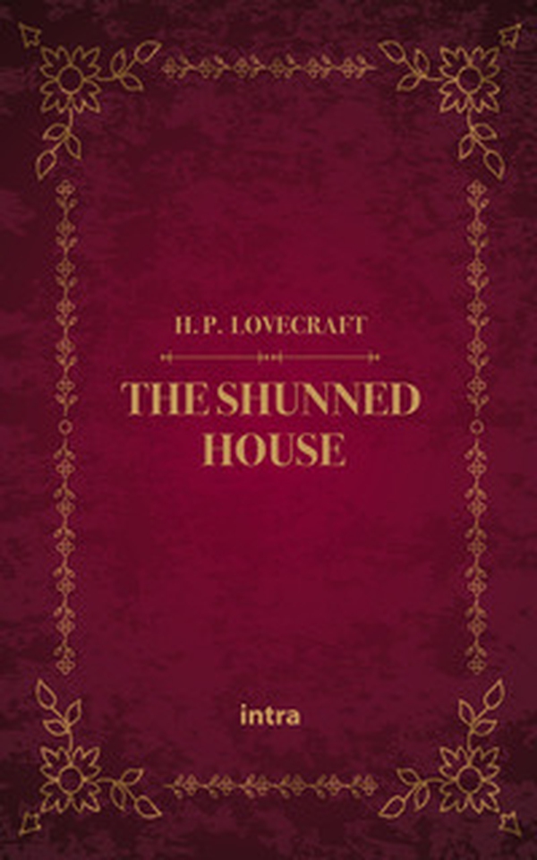 The shunned house - Librerie.coop The shunned house - Librerie.coop