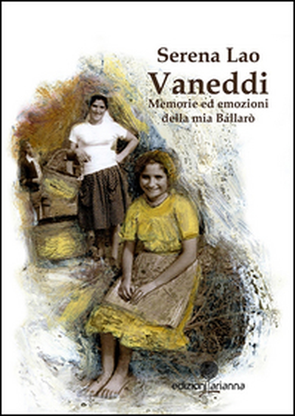 Vaneddi. Memorie ed emozioni della mia Ballarò - Librerie.coop Vaneddi. Memorie ed emozioni della mia Ballarò - Librerie.coop