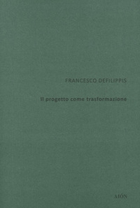 Il progetto come trasformazione - Librerie.coop Il progetto come trasformazione - Librerie.coop