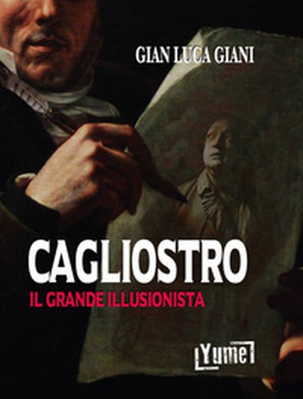 Cagliostro. Il grande illusionista - Librerie.coop Cagliostro. Il grande illusionista - Librerie.coop