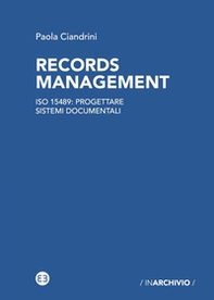 Records management. ISO 15489: progettare sistemi documentali - Librerie.coop Records management. ISO 15489: progettare sistemi documentali - Librerie.coop
