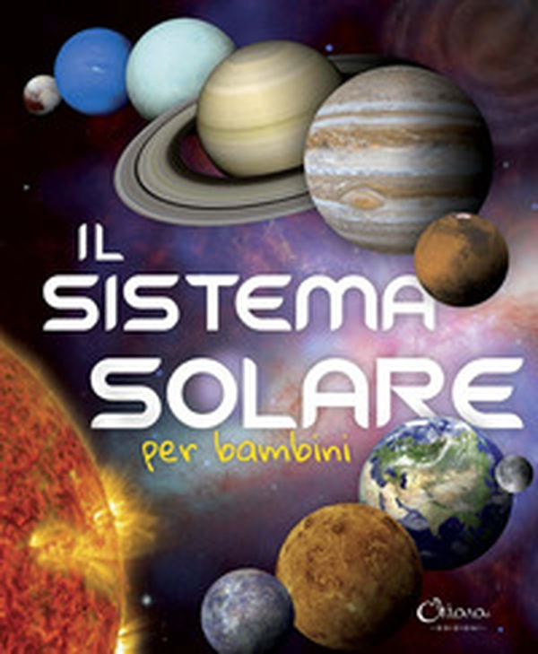 Il sistema solare per bambini - Librerie.coop Il sistema solare per bambini - Librerie.coop