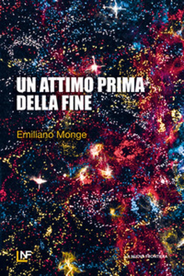 Un attimo prima della fine - Librerie.coop Un attimo prima della fine - Librerie.coop