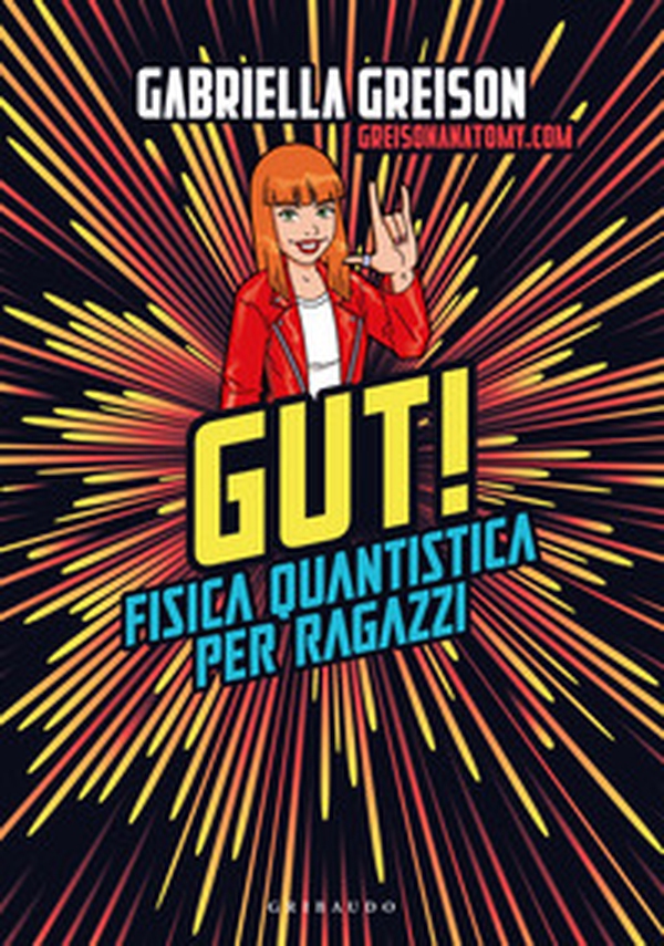 Gut. Fisica quantistica per ragazzi - Librerie.coop Gut. Fisica quantistica per ragazzi - Librerie.coop