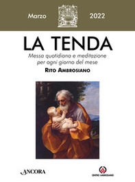 La tenda. Messa quotidiana e meditazione per ogni giorno del mese. Rito Ambrosiano - Librerie.coop