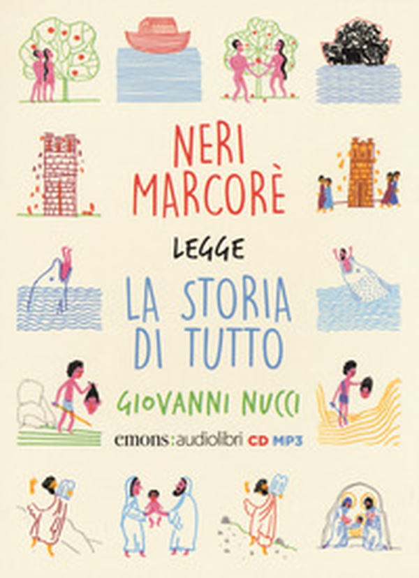 La storia di tutto. La Bibbia raccontata ai piccoli letto da Neri Marcorè. Audiolibro. CD Audio formato MP3 - Librerie.coop La storia di tutto. La Bibbia raccontata ai piccoli letto da Neri Marcorè. Audiolibro. CD Audio formato MP3 - Librerie.coop