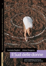 Il Sud delle donne. L'arte femminile in Puglia dagli anni Settanta ad oggi - Librerie.coop Il Sud delle donne. L'arte femminile in Puglia dagli anni Settanta ad oggi - Librerie.coop