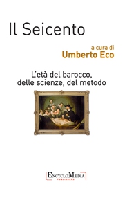 Il Seicento, l'età del barocco, delle scienze, del metodo - Librerie.coop Il Seicento, l'età del barocco, delle scienze, del metodo - Librerie.coop