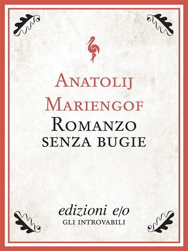 Romanzo senza bugie - Librerie.coop Romanzo senza bugie - Librerie.coop