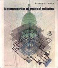 La rappresentazione nel progetto di architettura - Librerie.coop