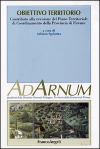 Obiettivo territorio. Contributo alla revisione del piano territoriale di coordinamento della provincia di Firenze - Librerie.coop